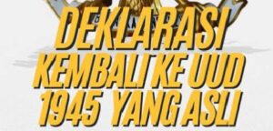 Maklumat Jogjakarta “Kembali Ke UUD 1945 Asli