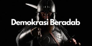 Membangun Demokrasi Beradab, Kebebasan Berekspresi, dan Tantangan Politik di Indonesia