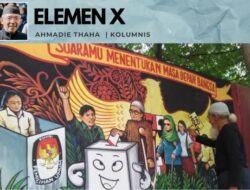 Pesta Demokrasi dan Elemen X