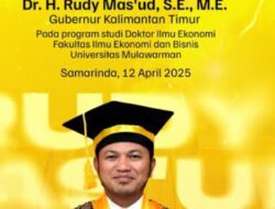 Ijazah S3 Gubernur Kalimantan Timur Rudy Mas’ud Diduga Bermasalah 