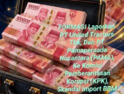 Dugaan Skandal Impor BBM Rp958 Triliun, FORMASI akan Laporkan United Tractors dan Pamapersada ke KPK, Kejagung, serta Polri