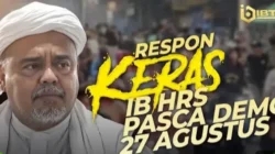 Habib Rizieq Murka soal Aksi Preman Pascademo 27 Agustus: Bubarkan Organisasinya, Tangkap Pimpinannya!