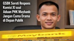 Desakan DPR Dinilai “Masih Lemes”, GSBK Minta Komisaris Independen Maybank Mundur Demi Selamatkan Karyawan