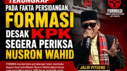 Terungkap Pada Fakta Persidangan, FORMASI Desak KPK Segera Periksa Nusron Wahid