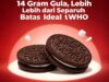 Oreo Disorot: 3 Keping Biskuit, 14 Gram Gula, Lebih dari Separuh Batas Ideal WHO
