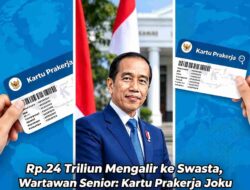 Rp.24 Triliun Mengalir ke Swasta, Wartawan Senior: Kartu Prakerja Jokowi Berpotensi Jadi Skandal Korupsi