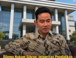 Dilema Hukum Gibran, Integritas Pendidikan dan Pintu Pilpres pasca Putusan MK