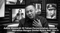 Adhie Massardi: 10 Tahun Pemerintahan Jokowi, Moralitas Bangsa Dinilai Nyaris Nol