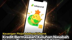 Keuangan Pinjol AdaPundi Disorot, Kredit Bermasalah, Keluhan Nasabah hingga Denda KPPU Rp10,6 Miliar