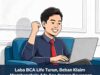 Laba BCA Life Turun, Beban Klaim Membengkak: Ada Apa dengan Keuangan Asuransi Milik Grup BCA?