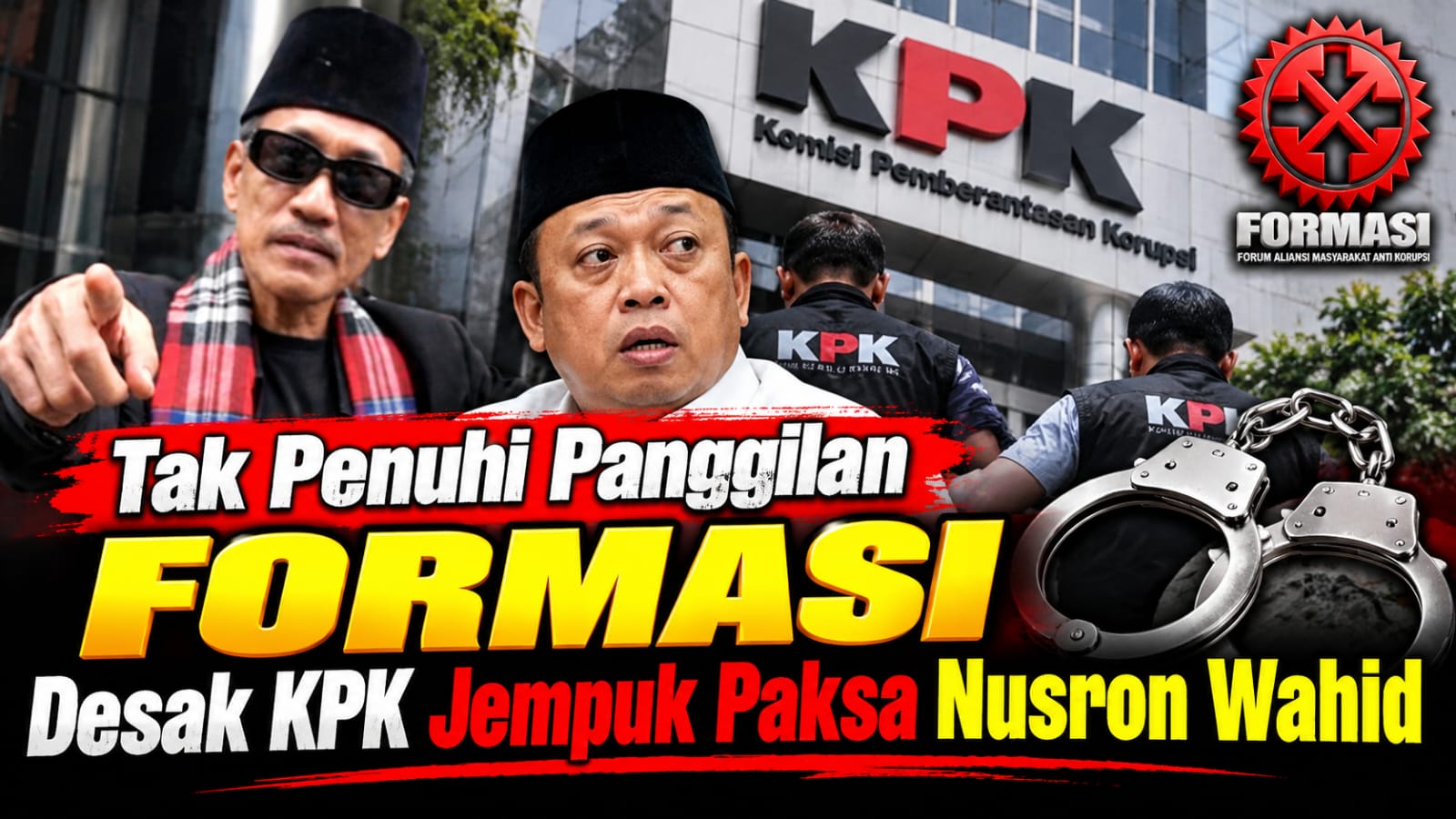 Mangkir dari Panggilan, FORMASI Minta KPK Jemput Paksa Nusron Wahid