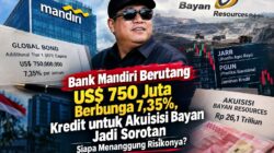 Bank Mandiri Terbitkan Utang US$750 Juta Berbunga 7,35%, di Saat Kredit untuk Akuisisi Bayan Disorot: Siapa Menanggung Risikonya?